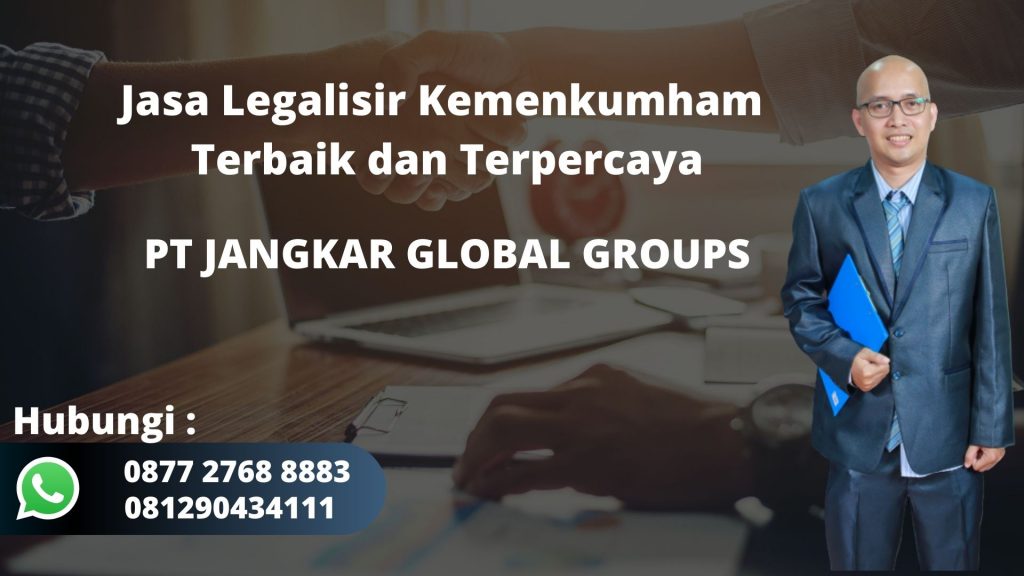 Jasa Legalisir Kemenkumham Terbaik dan Terpercaya di Jayasampurna Bekasi