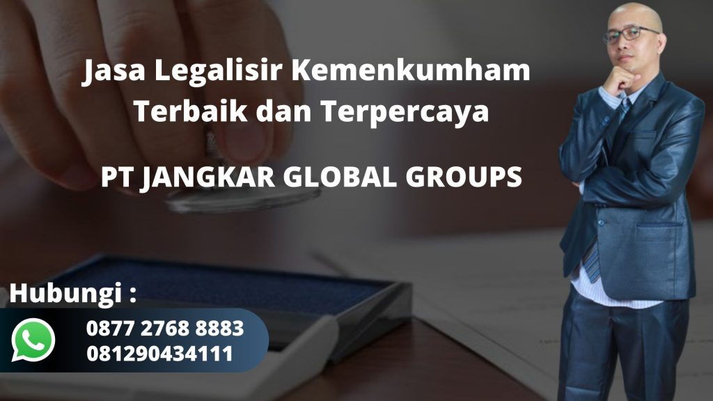 Jasa Legalisir Kemenkumham Terbaik dan Terpercaya di Ciomas Rahayu Kabupaten Bogor