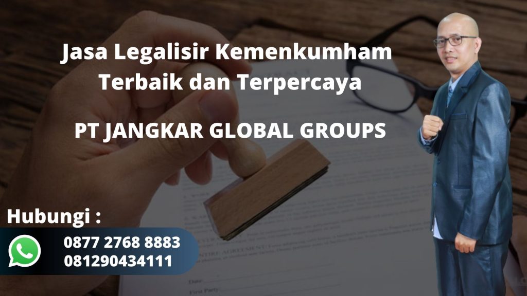 Jasa Legalisir Kemenkumham Terbaik dan Terpercaya di Jayasampurna Bekasi