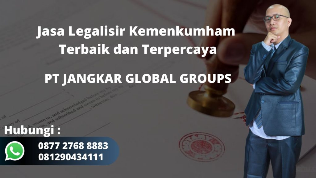 Jasa Legalisir Kemenkumham Terbaik dan Terpercaya di Rumpin Kabupaten Bogor