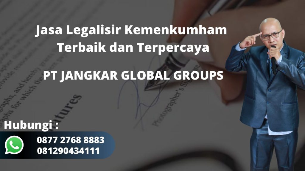 Jasa Legalisir Kemenkumham Terbaik dan Terpercaya di Tengah Kabupaten Bogor