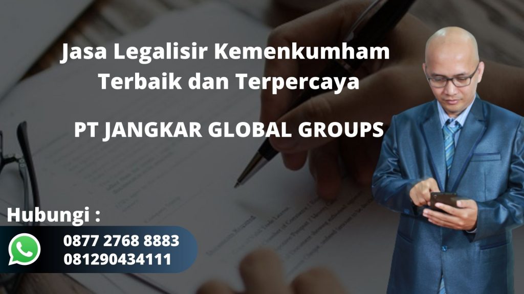 Jasa Legalisir Kemenkumham Terbaik dan Terpercaya di Cibeuteung Muara Kabupaten Bogor